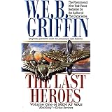 The Last Heroes: A Men at War Novel