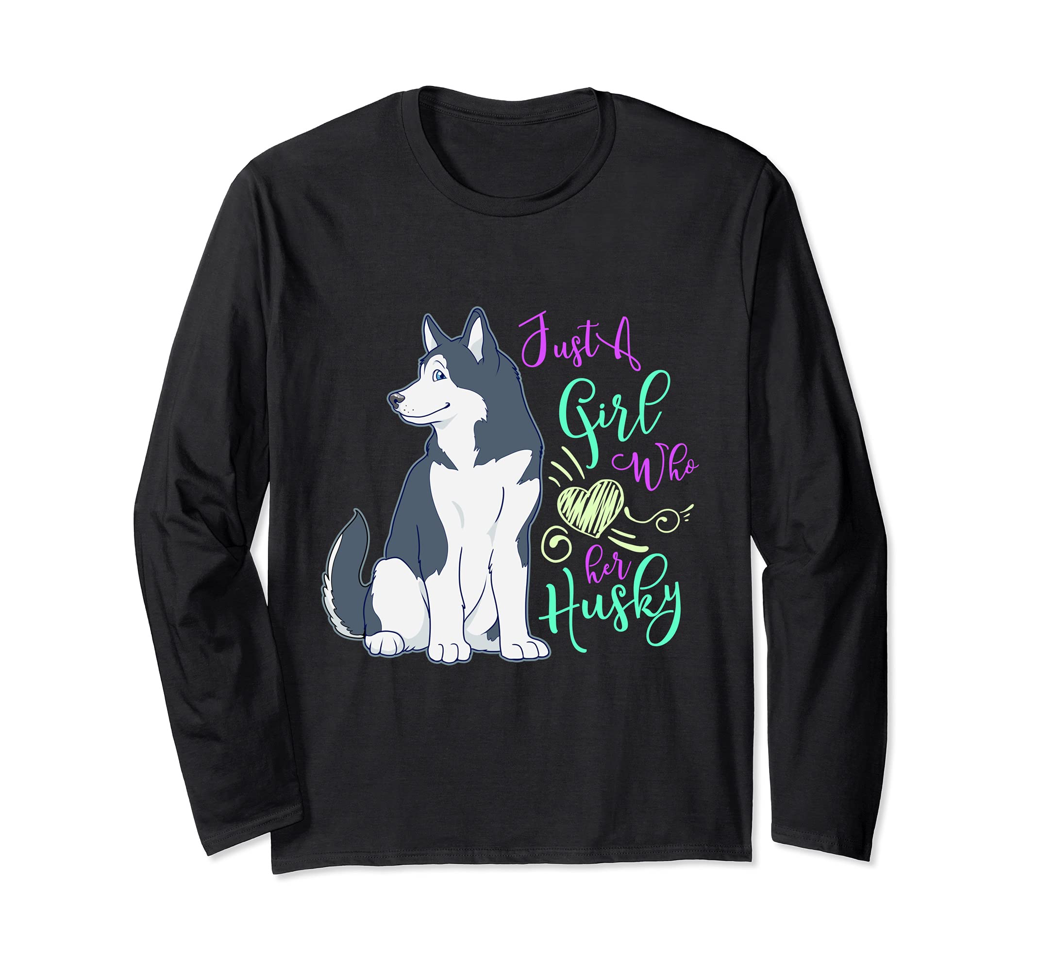 Girl Who Loves Siberian Husky Dog Long Sleeve T-Shirt