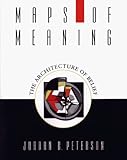Maps of Meaning: The Architecture of Belief