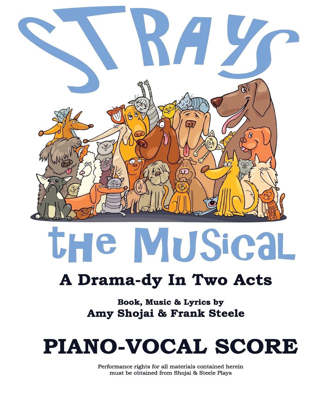 Strays, the Musical: Piano-Vocal Score: Volume 2