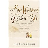 She Walked Before Us