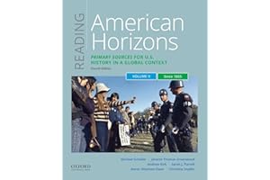 Reading American Horizons: Primary Sources for U.S. History in a Global Context, Volume II: Since 1865