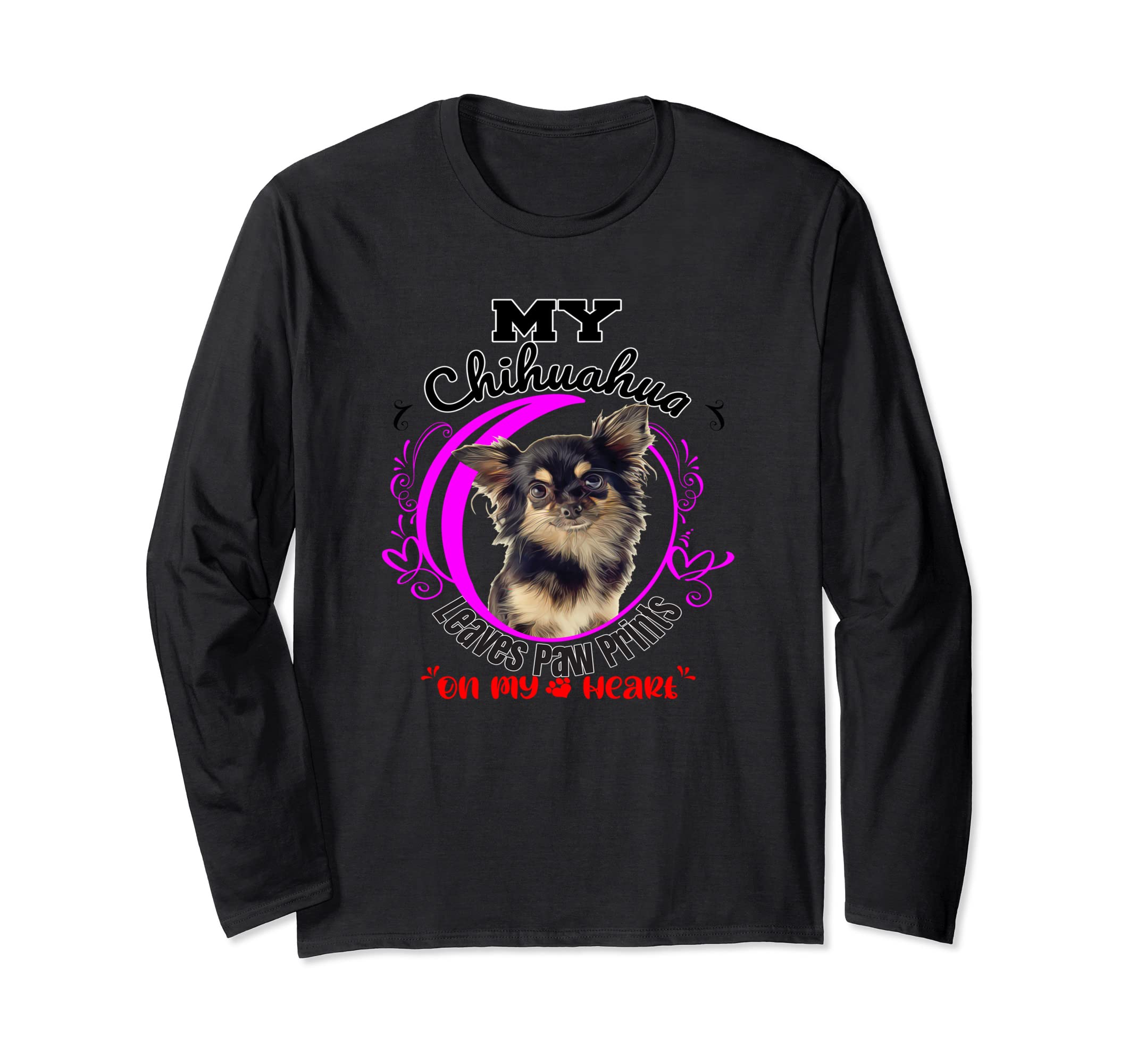 Chihuahua Dog Owner Paw Prints On My Heart Long Sleeve T-Shirt