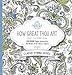 How Great Thou Art Adult Coloring Book: Coloring Pages Inspired by the Words of Forty-Six Classic Hymns by 