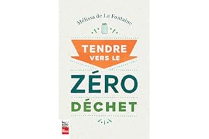 Tendre vers le zéro déchet (French Edition)