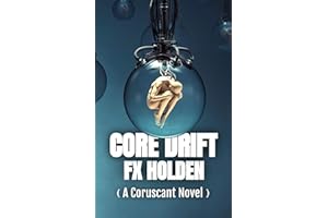 Core Drift: A Coruscant Novel (The Coruscant Series Book 2)