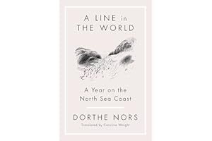 A Line in the World: A Year on the North Sea Coast