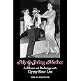 My G-String Mother: At Home and Backstage with Gypsy Rose Lee