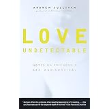 Love Undetectable: Notes on Friendship, Sex, and Survival