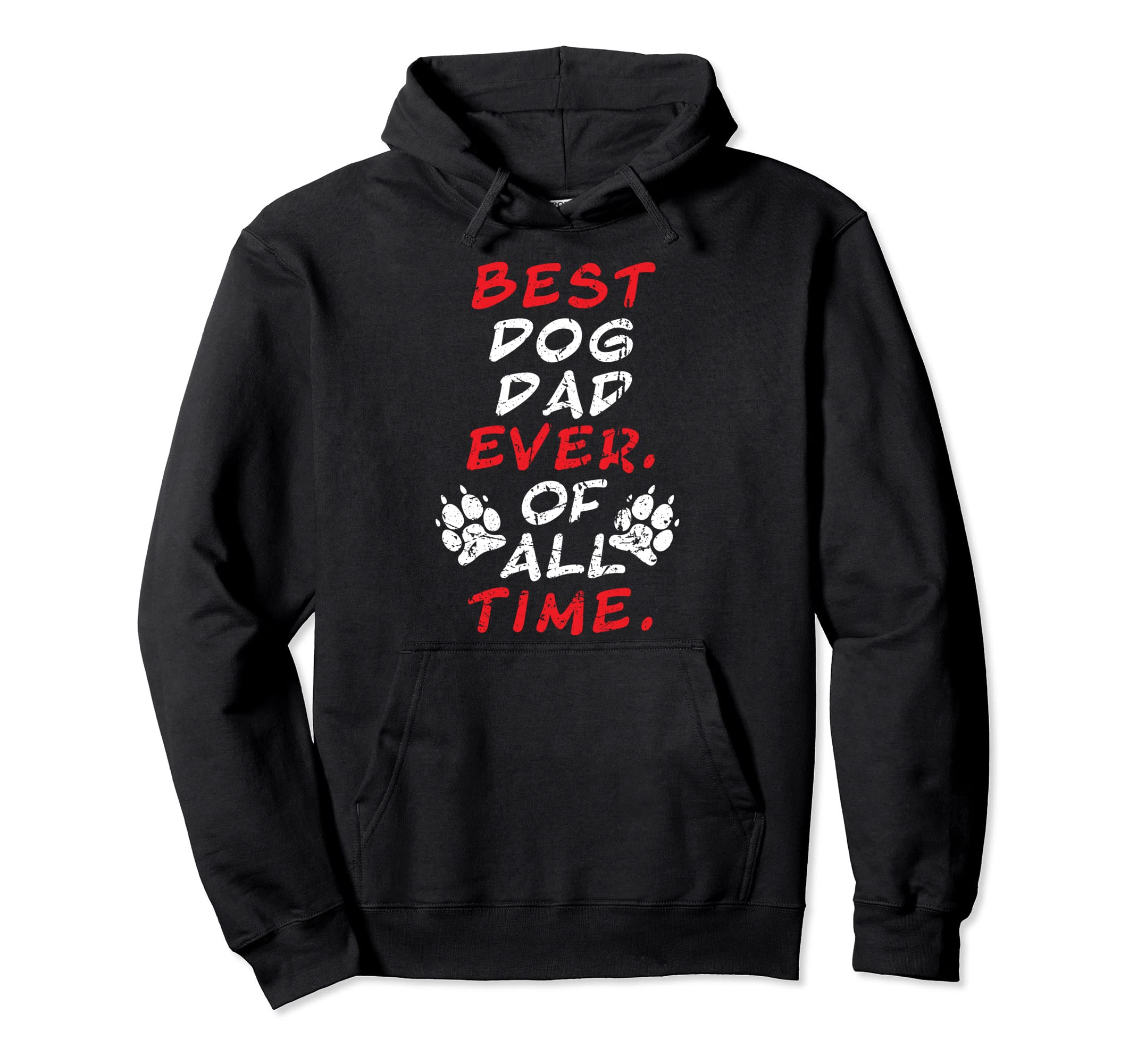 Best Dog Dad Ever Of All Time Distressed Vintage Doggy Love Pullover Hoodie