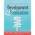 Improving Teacher Development and Evaluation (A Marzano Resources guide to increased professional growth through observation and reflection)