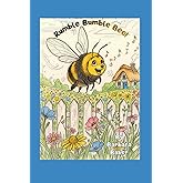 Rumble Bumble Bee! (Grandma's Garden Tales)