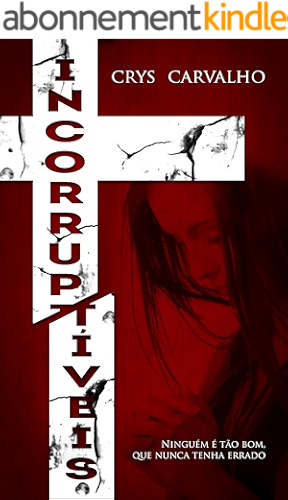 Download Incorruptíveis (Portuguese Edition) PDF