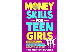 Money Skills for Teen Girls: Budgeting, Investing, Money Management, and More | Essential Personal Finance Strategies for Sma