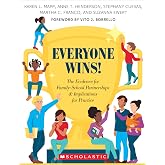 Everyone Wins!: The Evidence for Family-School Partnerships and Implications for Practice