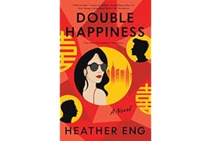 Double Happiness: A Novel