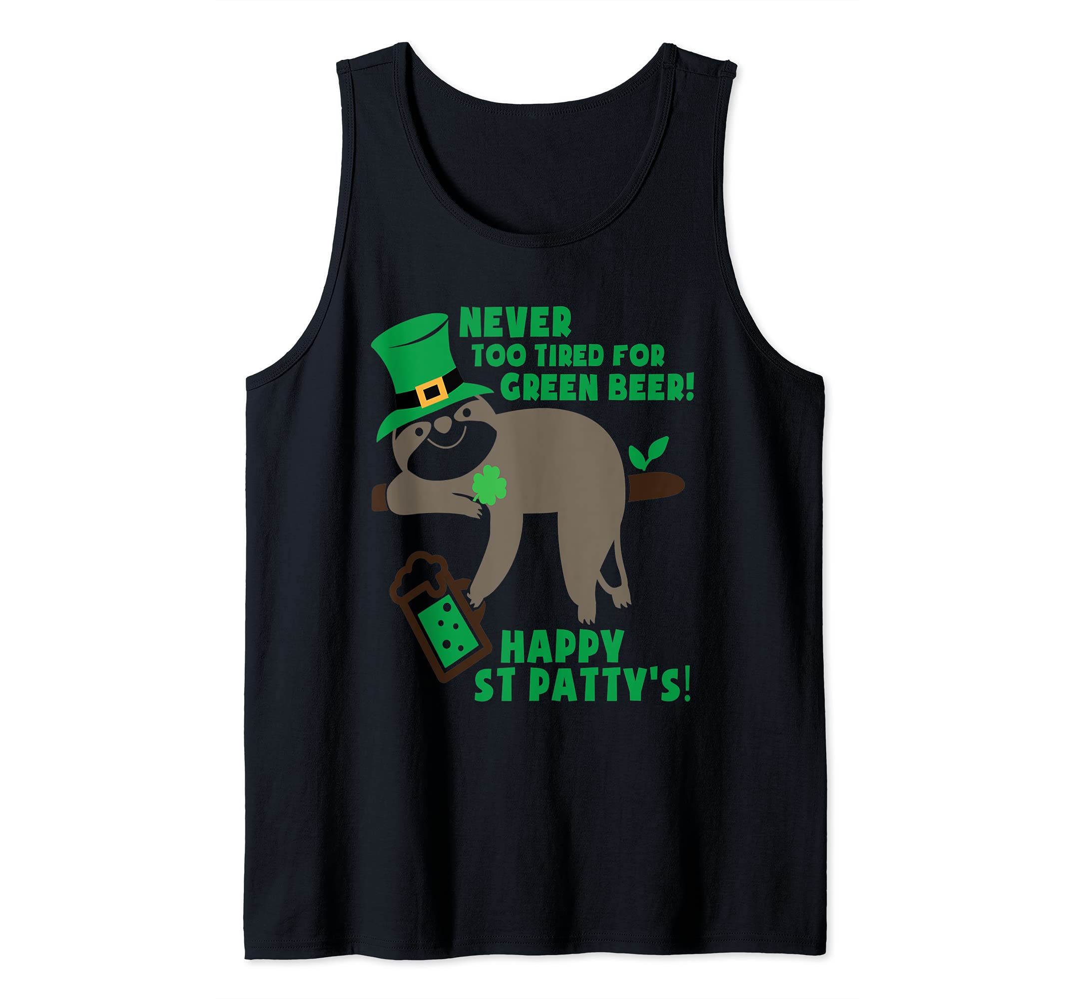 Never Tired Green Beer St Patty's Day Patrick's Fun Party Tank Top