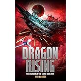 Dragon Rising (The Starship In The Stone)