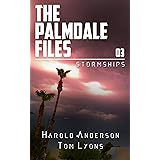 Stormships (The Palmdale Files Book 3)