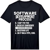 Software Development Process Python Coding and T-Shirt Design Performance T-Shirt
