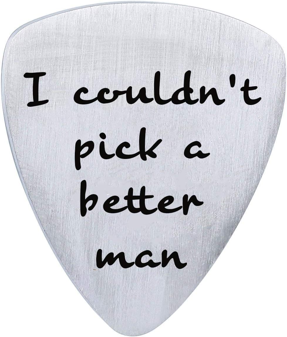 I Couldn't Pick a Better Man, Guitar Pick Gift for Man Boyfriend Husband, Wedding Valentines Father's Day Christmas Gifts for Him