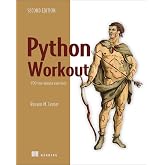 Python Workout, Second Edition: 200 ten-minute exercises