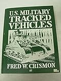 U.S. Military Tracked Vehicles (Crestline Series)