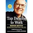 Tap Dancing to Work: Warren Buffett on Practically Everything, 1966-2013