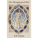 The Metaphysical Diet