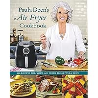 Paula Deens Air Fryer Cookbook