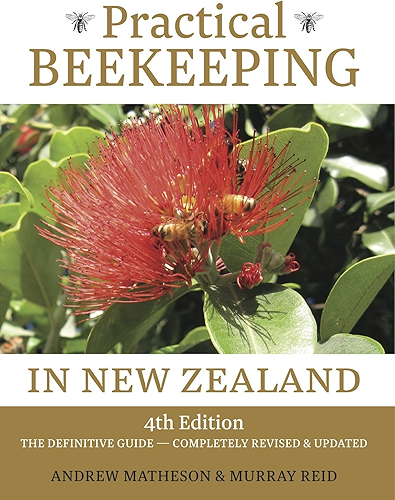 Download Practical Beekeeping in New Zealand: The Definitive Guide - Completely Revised & Updated (English Edition) PDF