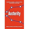 Austerity: When It Works and When It Doesn't