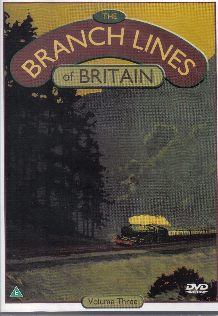 The Branch Lines Of Britain (volume 3 )