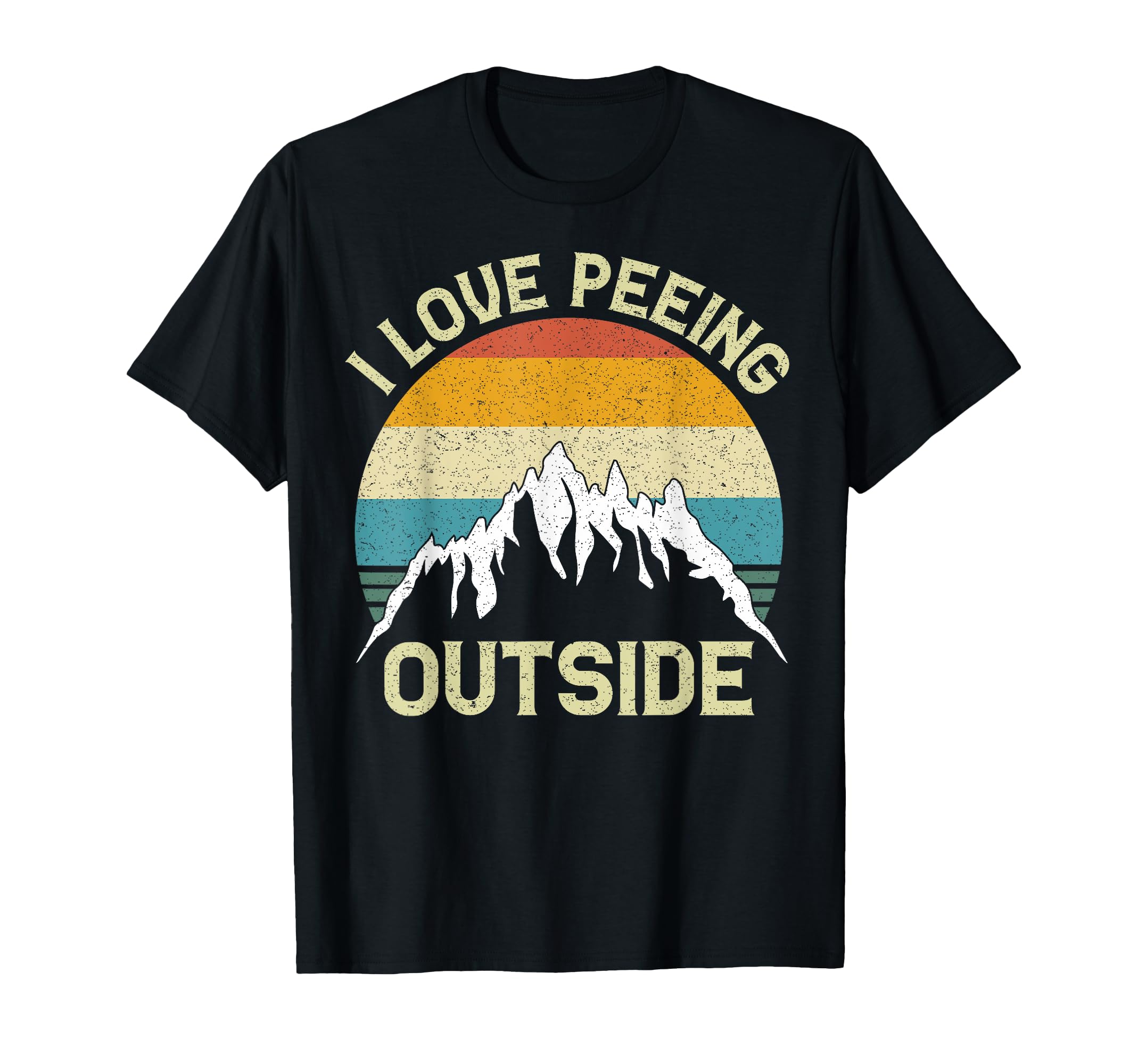 I Love Peeing Outside Funny Outdoor Camping Lover Hiking T-Shirt