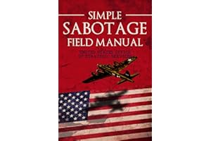 Simple Sabotage Field Manual - A Collector's Edition: Original Illustrations and Modernized Examples