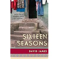 Sixteen Seasons: Stories from a Missionary Family in Tajikistan