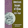 American Images of China, 1931-1949