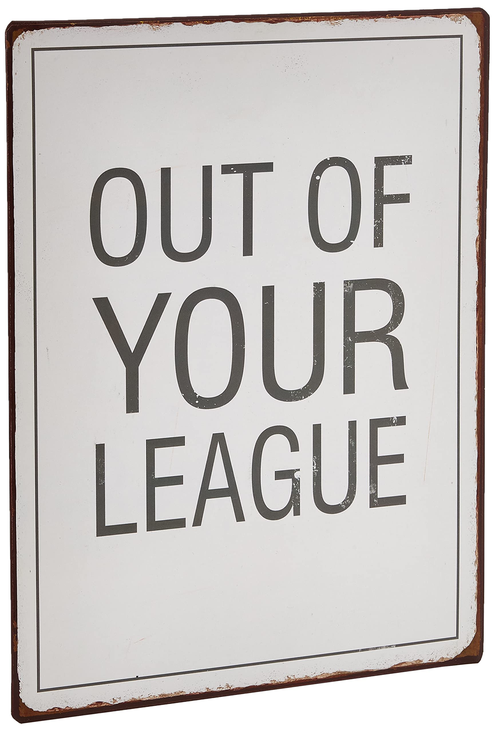 Sign - Out of your league