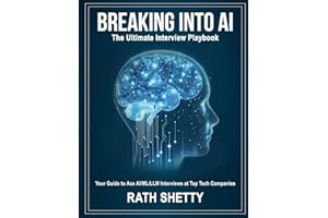 Breaking into AI: The Ultimate Interview Playbook