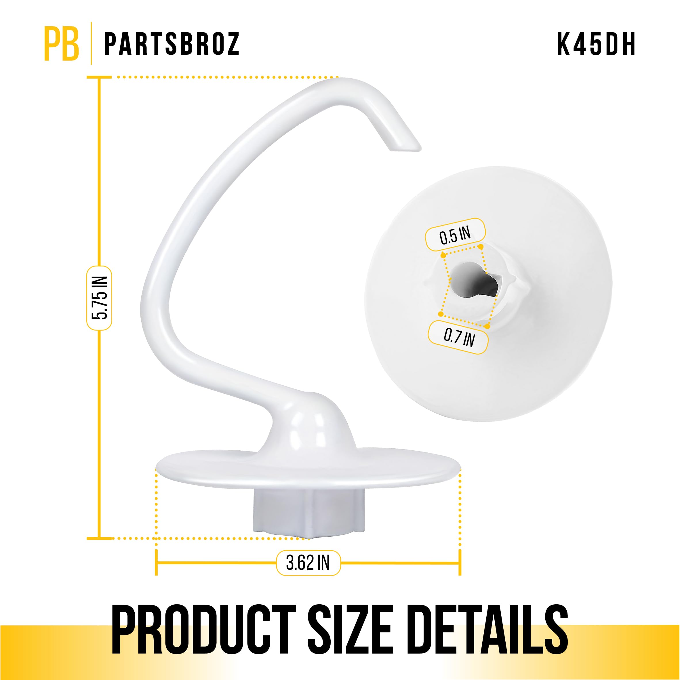 PartsBroz Kitchen Aid Dough Hook Attachment for Stand Mixer 4.5 Qt, 5 Qt for KitchenAid Dough Hook Attachment K45DH for Artisan Bread Kneading Model K45 KSM150 K45SS KSM95 KSM96 KSM90 KSM150PS K45SSWH