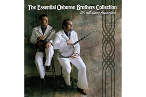 The Essential Osborne Brothers Collection