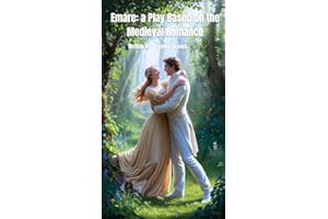 Emare: a Play Based on the Medieval Romance