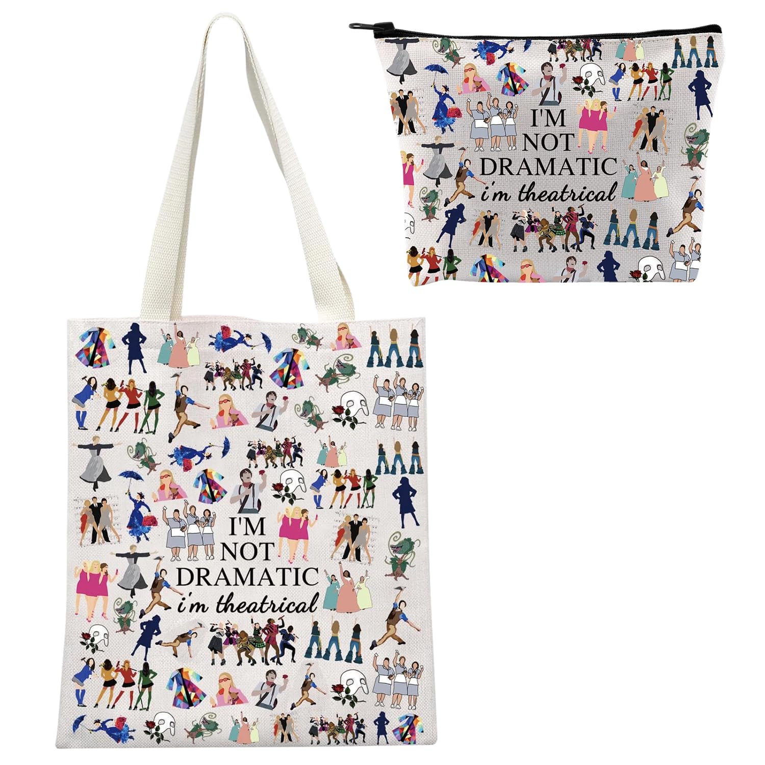 Broadway Musical Theatre Gifts Makeup Bag and Tote Bags with Inner Pocket I'm Not Dramatic I'm Theatrical Theatre Gifts Broadway Fan Cosmetic Bag and Canvas Tote Bag Broadway Mudical Lover Gift