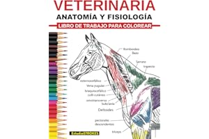 Veterinaria Ibro De Trabajo Para Colorear Anatomía Y Fisiología Libro De Trabajo Para Colorear: Guía de Estudio de Autoevaluación, Preparación de ... Veterinaria y Enfermería (Spanish Edition)