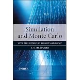 Simulation and Monte Carlo: With Applications in Finance and MCMC (Wiley Series in Probability and Statistics)