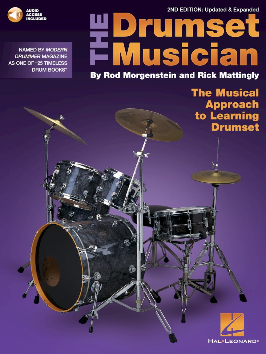 The Drumset Musician by Rod Morgenstein Rick Mattingly | The Musical Approach to Learning Drumset with Grooves Beats and Fills Plus Play Along Audio ... the Musical Approach to Learning Drumset