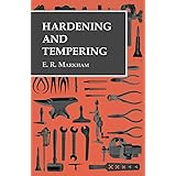Hardening and Tempering