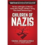 Children of Nazis: The Sons and Daughters of Himmler, Göring, Höss, Mengele, and Others― Living with a Father's Monstrous Leg