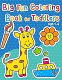 Big Fun Creative Coloring Book for Toddlers: First