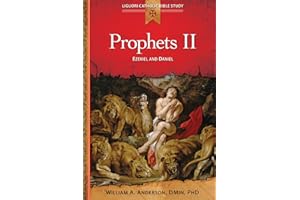 Prophets II: Ezekiel and Daniel (Liguori Catholic Bible Study)